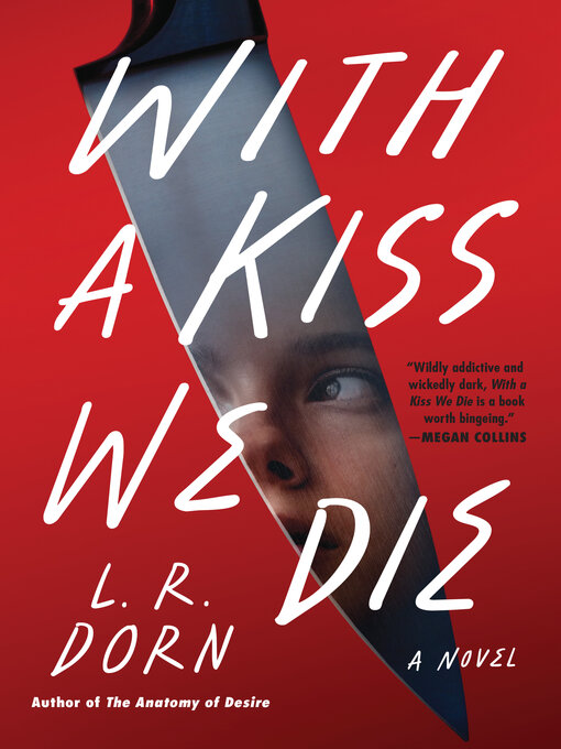 Title details for With a Kiss We Die by L. R. Dorn - Available